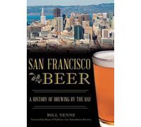 Bill Yenne San Francisco Beer (Tascabile) American Palate