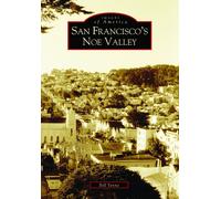 Bill Yenne San Francisco's Noe Valley (Tascabile) Images of America