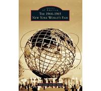 Bill Young Bill Cotter The 1964-1965 New York World's Fair (Tascabile)