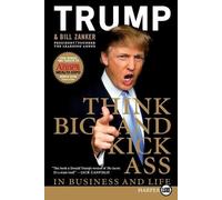 Bill Zanker Donal Think Big And Kick Ass ... in Business and Life La (Tascabile)