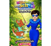 Billabong School with Miss Bluebell: Magic Katy