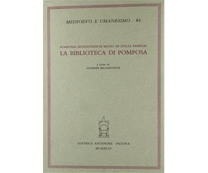 Billanovich,Giuseppe - Pomposia monasterium modo in Italia primum. La Biblioteca