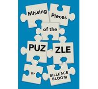 Billeace Bloom Missing Pieces of the Puzzle (Copertina rigida)