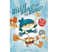 Billie Bang Bang! Squilibrio totale
