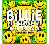 Billie: Bold and Easy Coloring Book for Adults and Teens, Iconic Designs for Relaxation Featuring Cute Illustrations