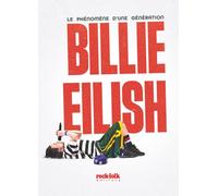 Billie Eilish: Le phénomène d'une génération