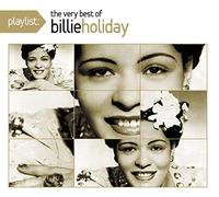 Billie Holiday - Playlist: The Very Best of Billie Holiday