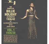 Billie Holiday - The Complete Alternates 1936/42 Vol.1