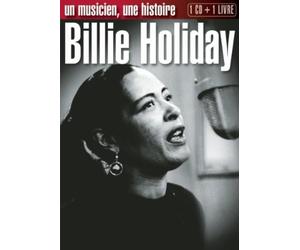 Billie Holiday - Un Musicien-Une Histoire