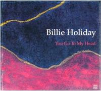 Holiday Billie - You Go To My Head