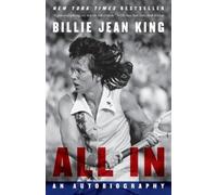 Billie Jean King Johnette Howard Maryanne Vollers All In (Tascabile)