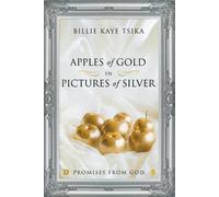 Billie Kaye Tsika Apples of Gold in Pictures of Silver (Tascabile)