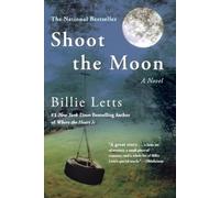 Billie Letts Shoot the Moon (Tascabile)