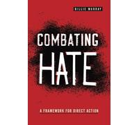 Billie Murray Combating Hate (Tascabile) Rhetoric and Democratic Deliberation
