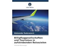 Billigfluggesellschaften und Tourismus in aufstrebenden Reisezielen: Fallstudie Montenegro