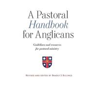 Billings S Bradley A Pastoral Handbook for Anglicans (Tascabile)