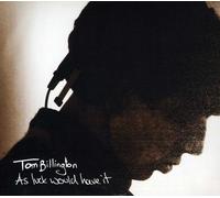 BILLINGTON, TOM - AS LUCK WOULD HAVE IT