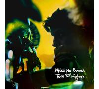 BILLINGTON, TOM - MAKE NO BONES