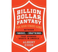 Billion Dollar Fantasy: The High-Stakes Game Between FanDuel and DraftKings That