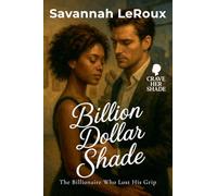 Billion Dollar Shade: The Billionaire Who Lost His Grip: 1