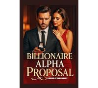 Billionaire Alpha Proposal: Werewolf erotica spark between an Alpha and His Human Mate