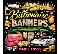 Billionaire Banners: Colorful Banners, Quotes, and Money Symbols for Inspirational Self Help, Success, and Wealth Manifestation Vision Board Clipart Book
