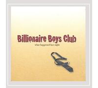 Billionaire Boys Club - What Happened Last Night