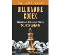 BILLIONAIRE CODEX: TAKING BACK THE SEALED POWER