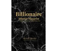 Billionaire Mindset Bluepint: A 90-Day Wealth Identity Planner for Women