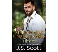 Billionaire Unattainable ~ Mason: A Billionaire's Obsession Novel: 14
