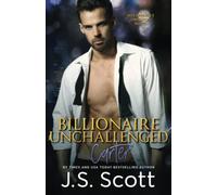 Billionaire Unchallenged: The Billionaire's Obsession ~ Carter: Volume 13