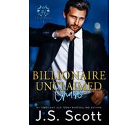 Billionaire Unclaimed ~ Chase (California Billionaires #4): 18