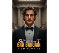 Billionaire's Bad Bargain: An Enemies to Lovers Second Chance Romance