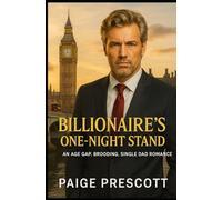 Billionaire's One-Night Stand: An Age Gap, Brooding, Single Dad Romance