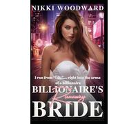 Billionaire's Runaway Bride: A Fake Engagement Billionaire Romance