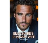 Billionaire's Runaway Wife: An Age-Gap Surprise Pregnancy Romance