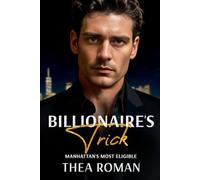 Billionaire's Trick (Manhattan's Most Eligible): A Vigilante Romance Novel