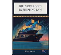 Bills of Lading in Shipping Law: An Australian Perspective