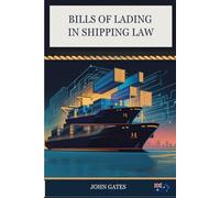 Bills of Lading in Shipping Law: An Australian Perspective
