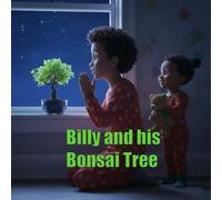Billy and his Bonsai Tree