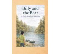 Billy and the Bear: A Early Reader Collection