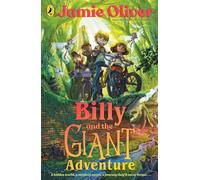 Billy and the Giant Adventure: The first children's book from Jamie Oliver
