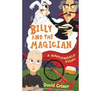 Billy and The Magician: A Waffleworld Story