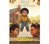 Billy and the Playground Showdown: A Story About Friendship, Loyalty and Being Yourself