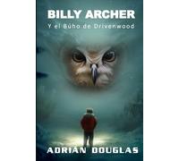 Billy Archer y el Búho de Drivenwood