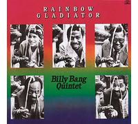 Billy Bang Quintet - Rainbow Gladiator