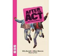 Billy Barrett Ellice Stevens After the Act (Tascabile) NHB Modern Plays