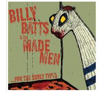 Billy Batts & the Made Men ...For the Surly Types (Vinyl LP) 12" Album