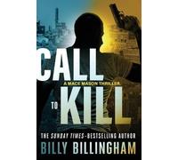 Billy Billingham Conor Woodman Call to Kill (Tascabile) Mace Mason Thrillers