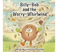 Billy-Bob and the Worry-Whirlwind